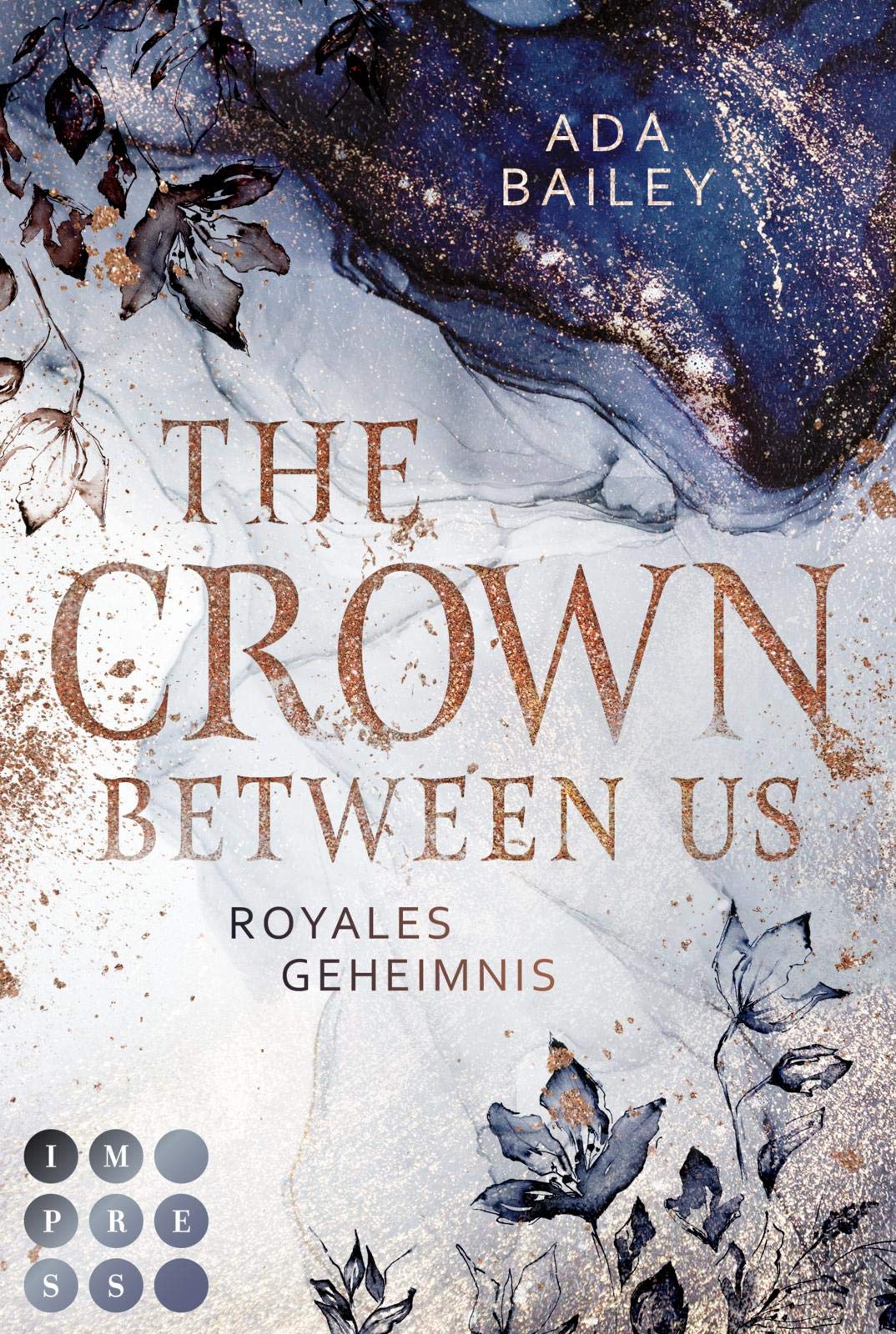 The Crown Between Us. Royales Geheimnis (Die »Crown«-Dilogie 1) Contemporary literature