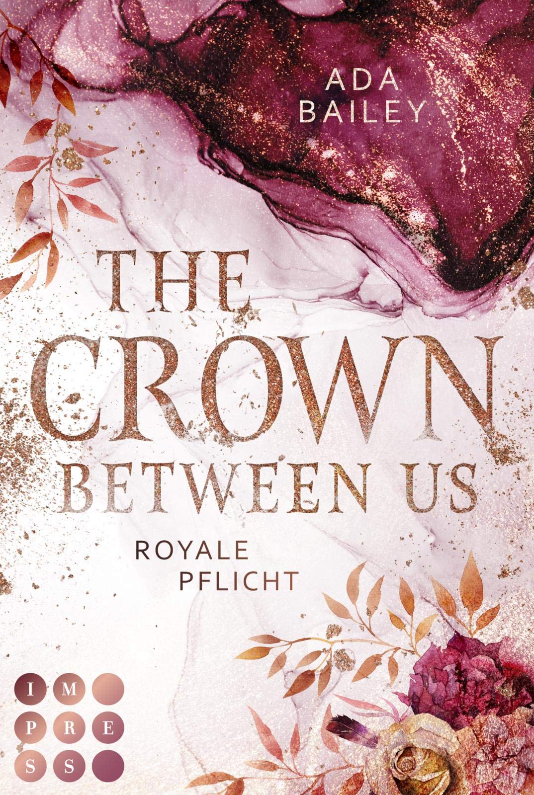 Product Image: The Crown Between Us. Royale Pflicht (Die »Crown«-Dilogie 2)