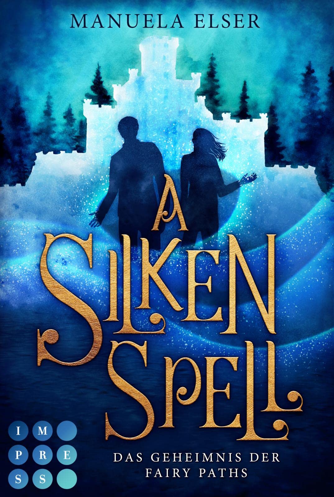 A Silken Spell. Das Geheimnis der Fairy Paths: Fae-Romantasy im magischen Schottland Contemporary literature