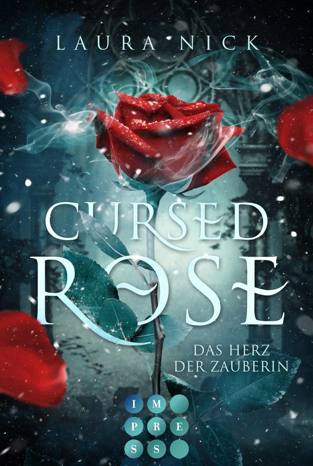 Cursed Rose. Das Herz der Zauberin Fairy Tales & Legends