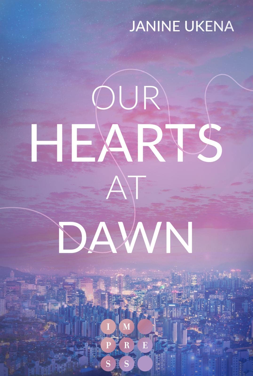Our Hearts at Dawn (Seoul Dreams 2) Contemporary literature