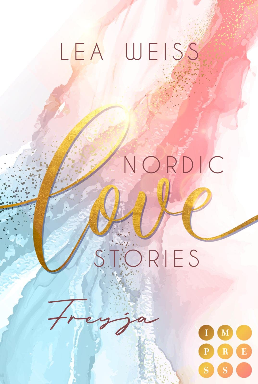Nordic Love Stories 2: Freyja: New Adult Romance im malerischen Island (2) Contemporary literature