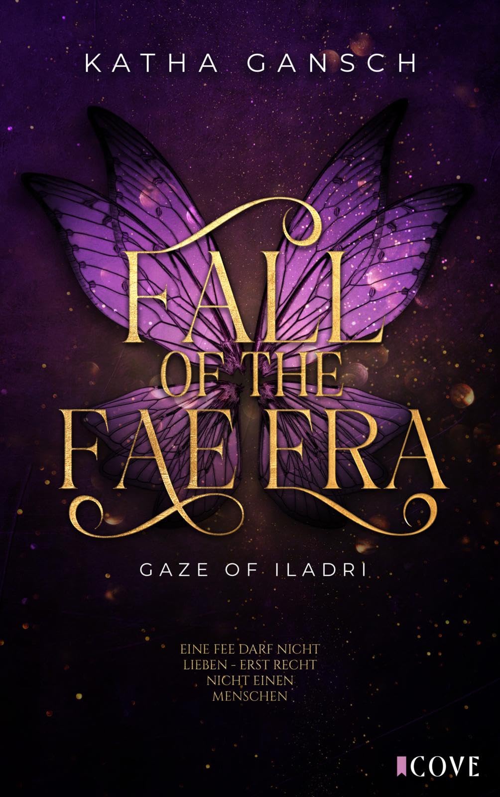 Gaze of Iladri 1: Fall of the Fae Era Contemporary literature