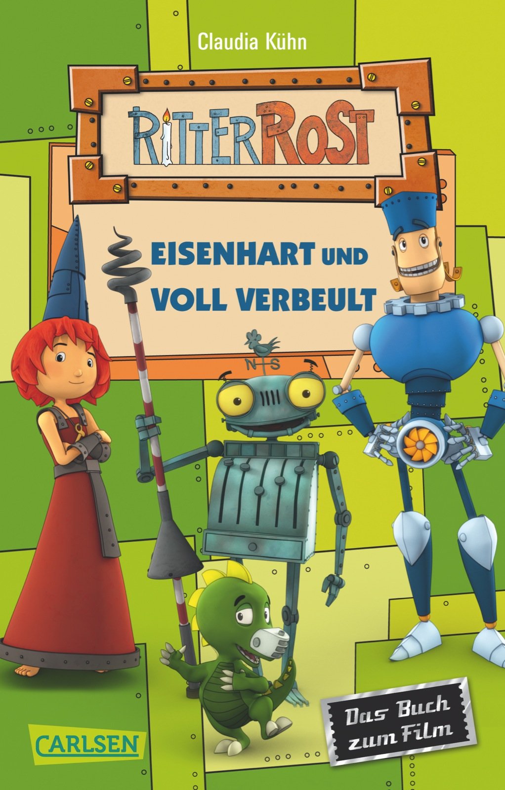 Ritter Rost - Eisenhart und voll verbeult: Das Buch zum Film Novels & Short Stories