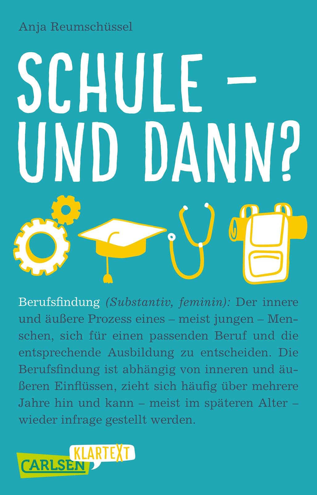 Carlsen Klartext: Schule und dann? Berufsfindung Business, Finance & Career