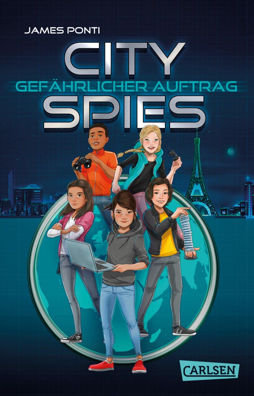 City Spies 1: Gefährlicher Auftrag: Actionreicher Spionage-Thriller für Jugendliche (1) Contemporary literature