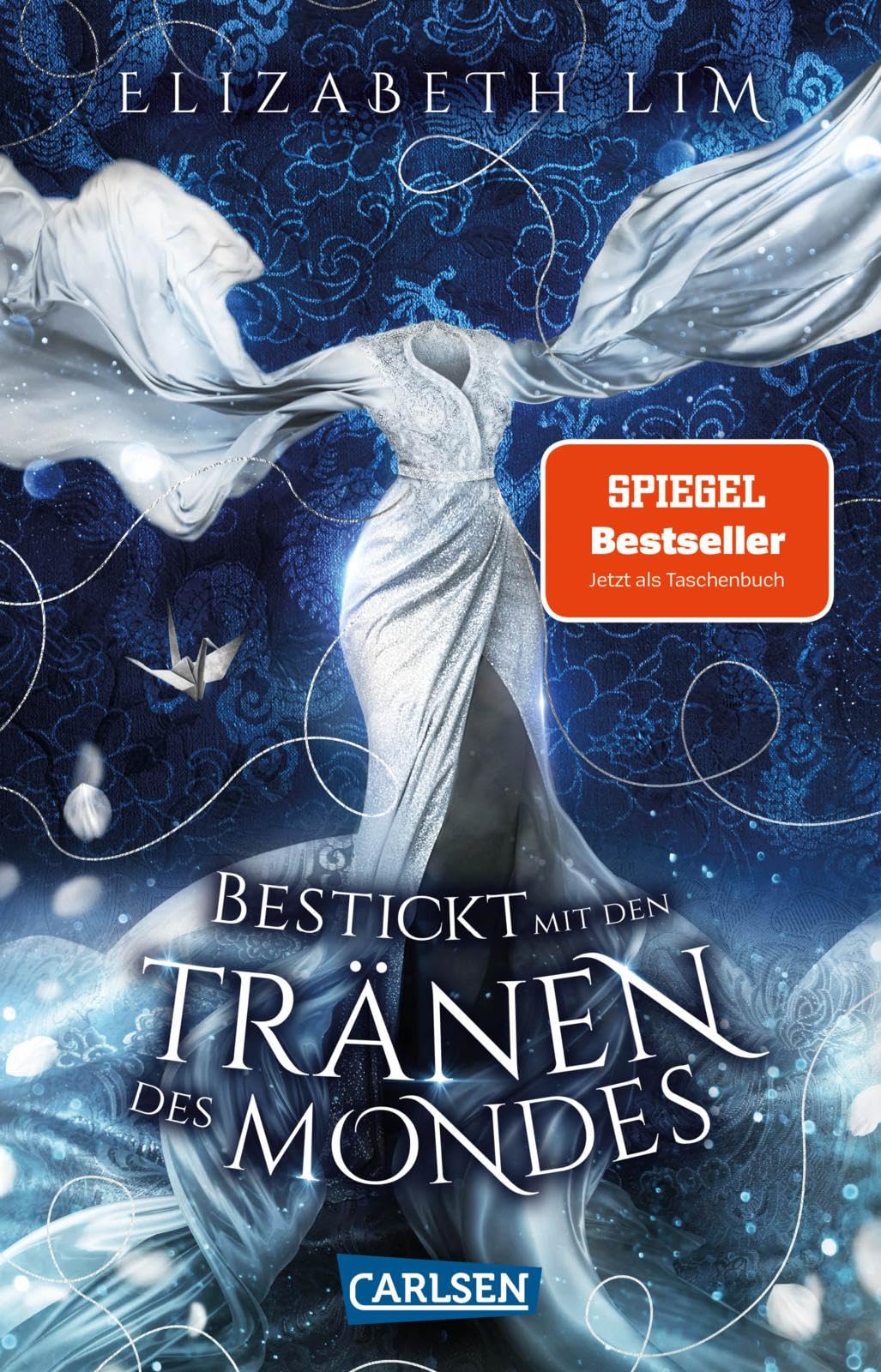 Bestickt mit den Tränen des Mondes (Ein Kleid aus Seide und Sternen 2) Historical Fiction