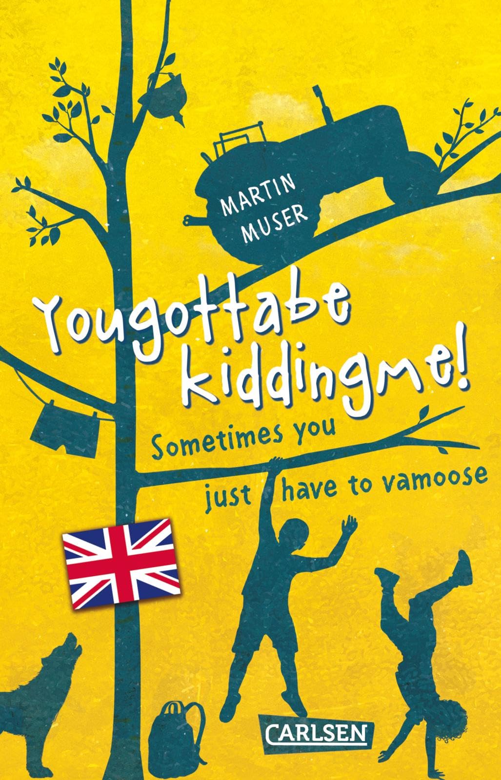 Kannawoniwasein: Yougottabekiddingme! Sometimes you just have to vamoose (Englische Ausgabe mit Vokabelhilfen) Learning & Reference