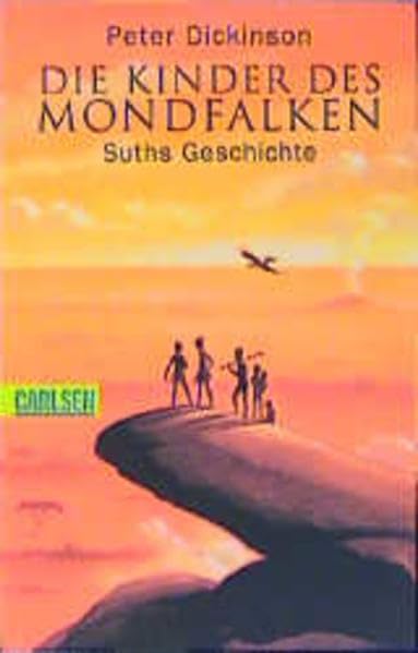 Die Kinder des Mondfalken: Suths Geschichte: Suths Geschichte. Aus d. Engl. v. Henning Ahrens (CarlsenTaschenBücher) Politics & History