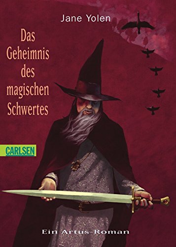 Das Geheimnis des magischen Schwertes: Ein Artus-Roman Fantasy & Sci-Fi