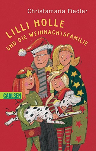 Lilli Holle und die Weihnachtsfamilie Novels & Short Stories