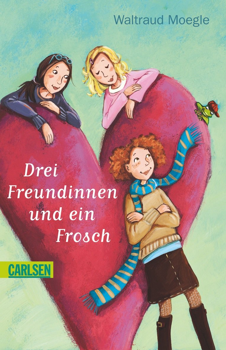 Drei Freundinnen und ein Frosch Books