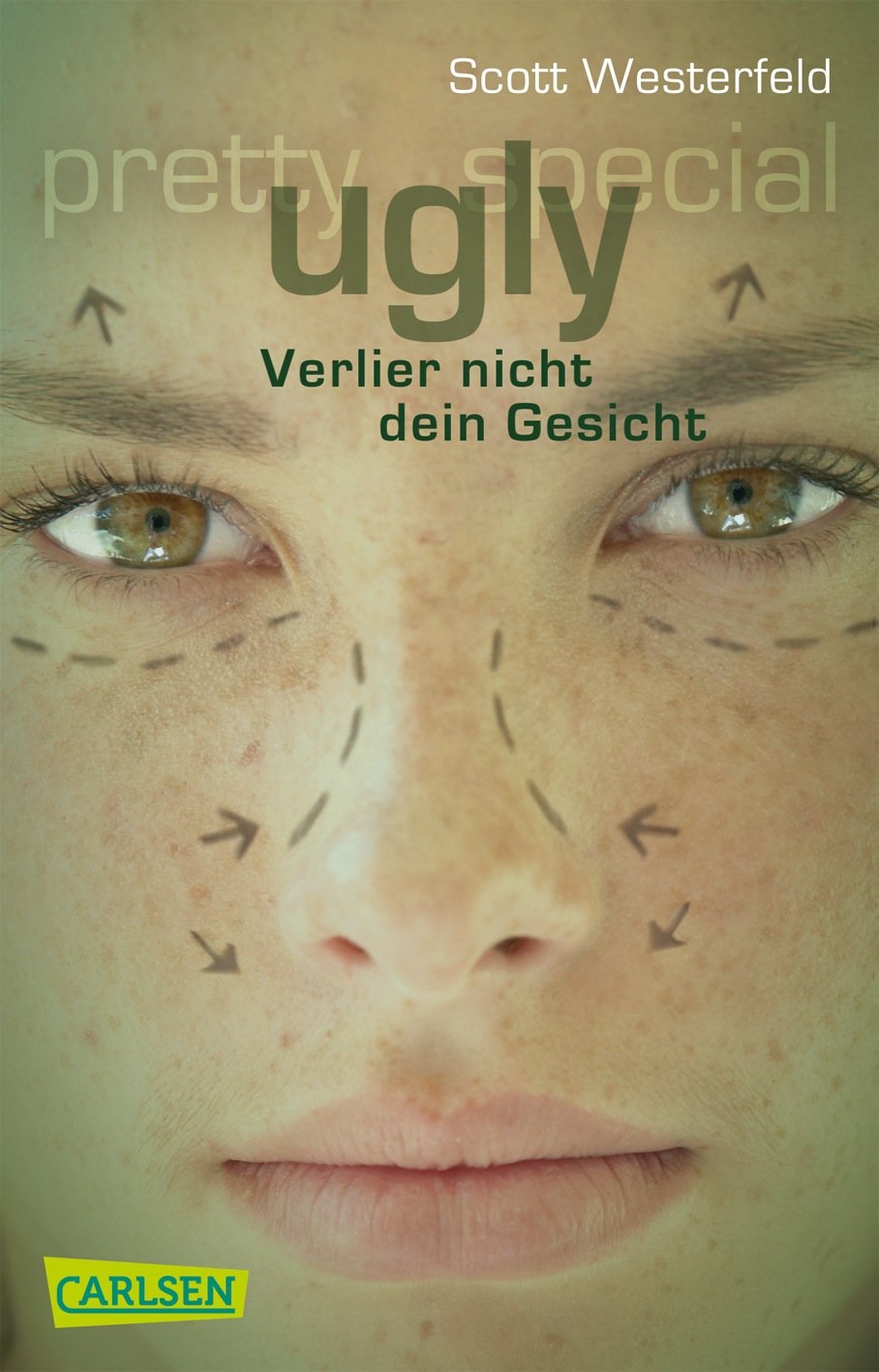 Ugly - Pretty - Special, Band 1: Ugly - Verlier nicht dein Gesicht: Deutsche Erstausgabe Fantasy & Sci-Fi