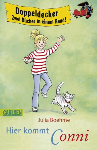 Conni-Erzählbände: Hier kommt Conni: Doppeldeckeraktion: Doppeldecker. Zwei Bücher in einem Band!. Conni geht auf Klassenfahrt. Conni und der verschwundene Hund Novels & Short Stories