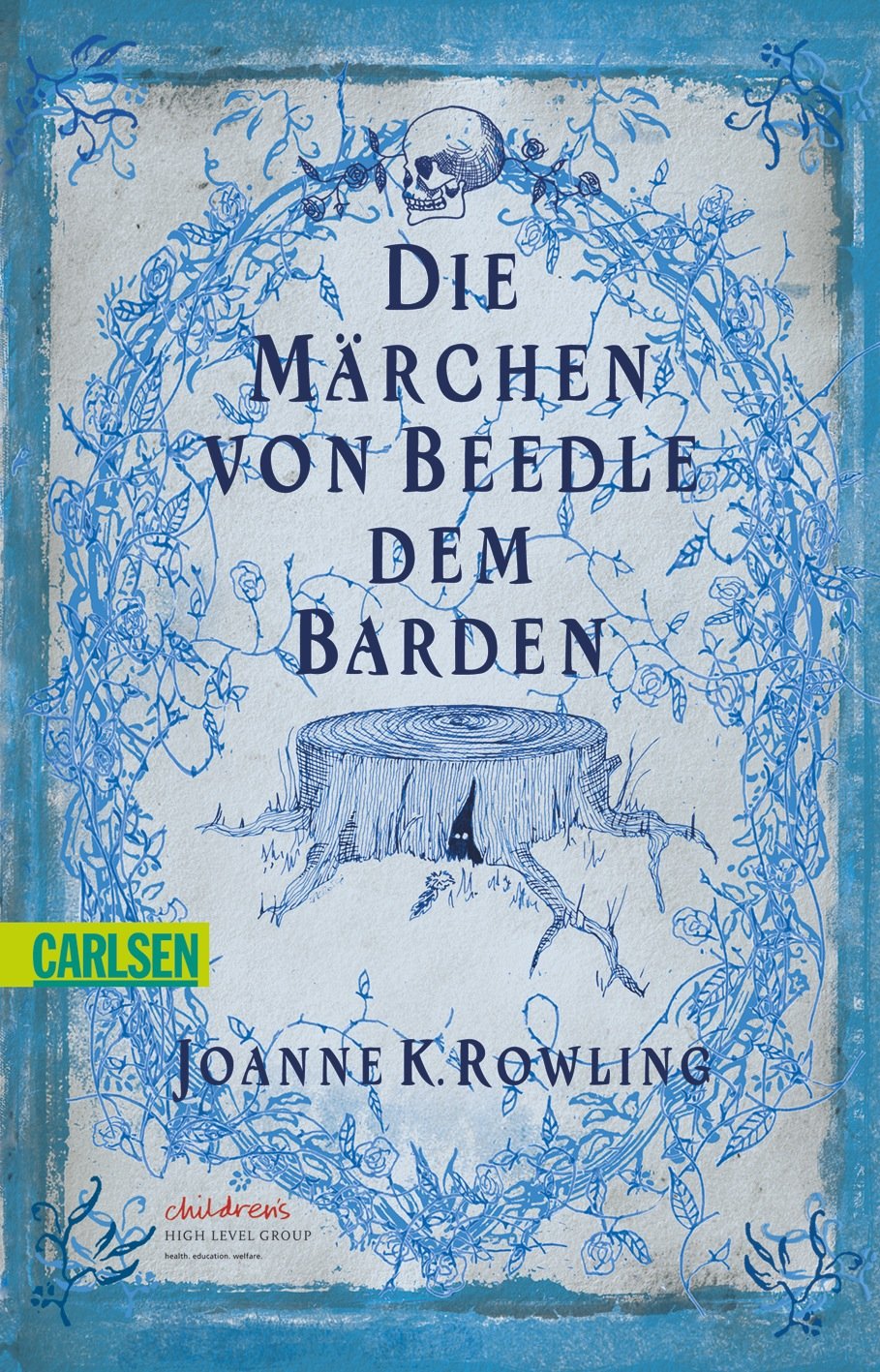 Harry Potter: Die Märchen von Beedle dem Barden / Rowling: Aus den ursprünglichen Runen übertragen von Hermine Granger Contemporary literature Books