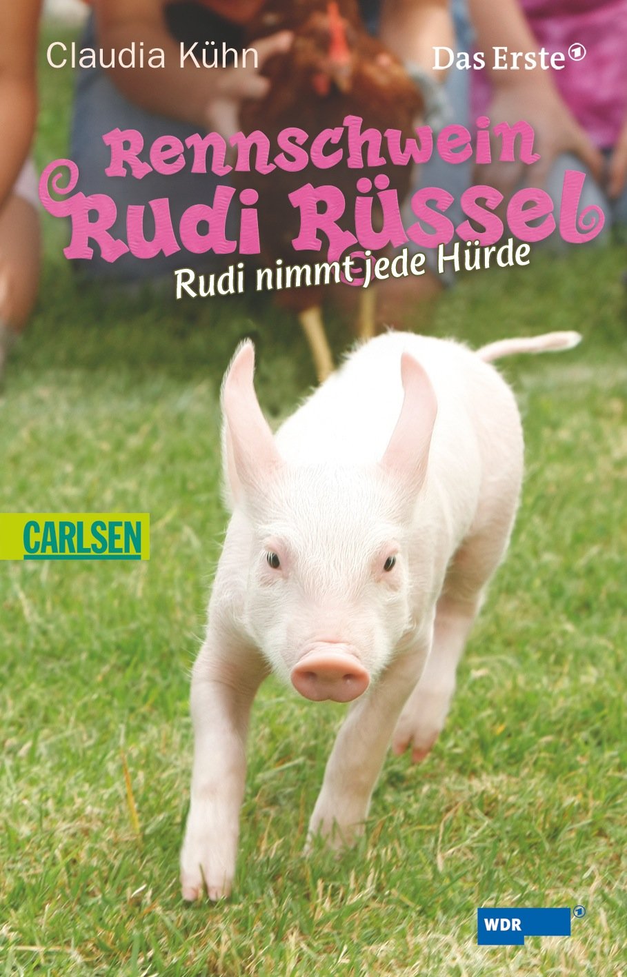 Rennschwein Rudi Rüssel, Band 2: Rennschwein Rudi Rüssel - Rudi nimmt jede Hürde Novels & Short Stories