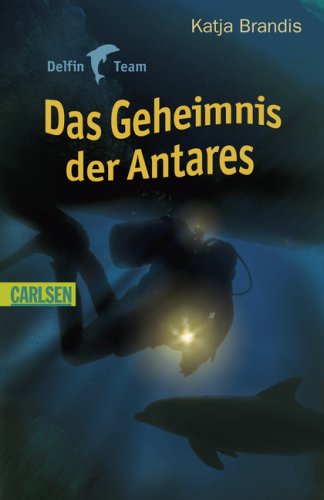 Delfin Team: Das Geheimnis der Antares Fairy Tales & Legends
