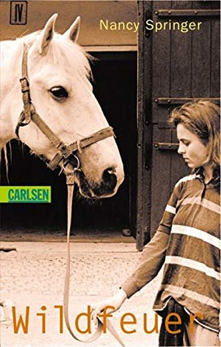 Wildfeuer: Eine ganz andere Pferdegeschichte Novels & Short Stories