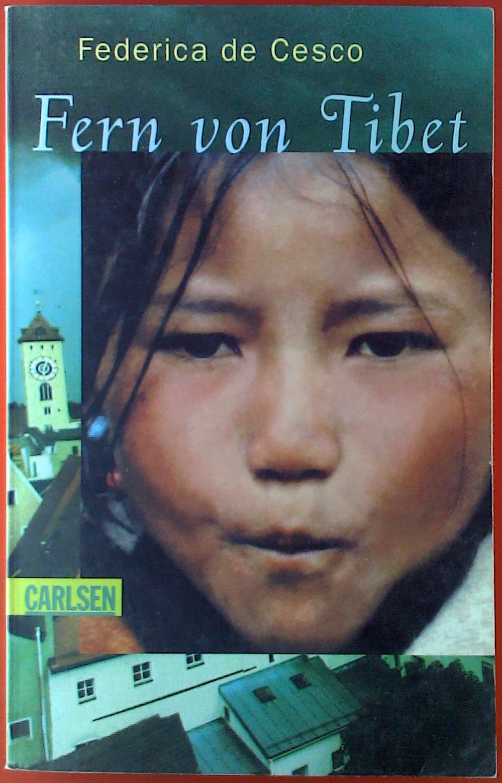 Fern von Tibet (CarlsenTaschenBücher) Contemporary literature