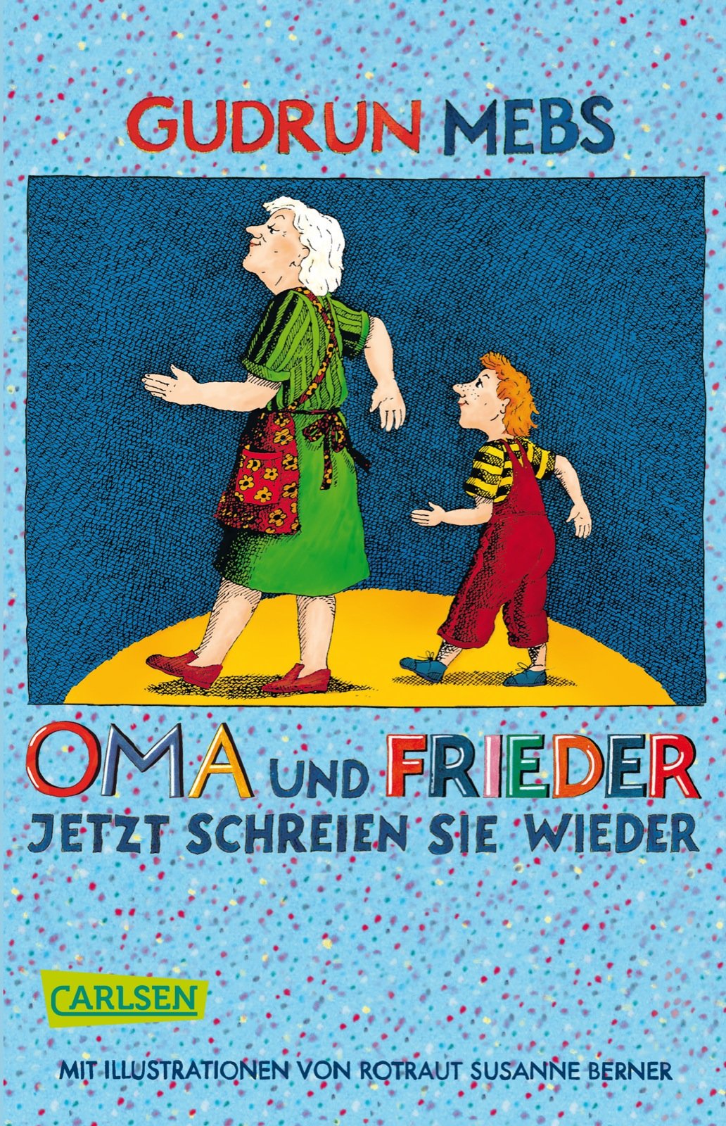 Oma und Frieder 03: Oma und Frieder - Jetzt schreien sie wieder Non-fiction