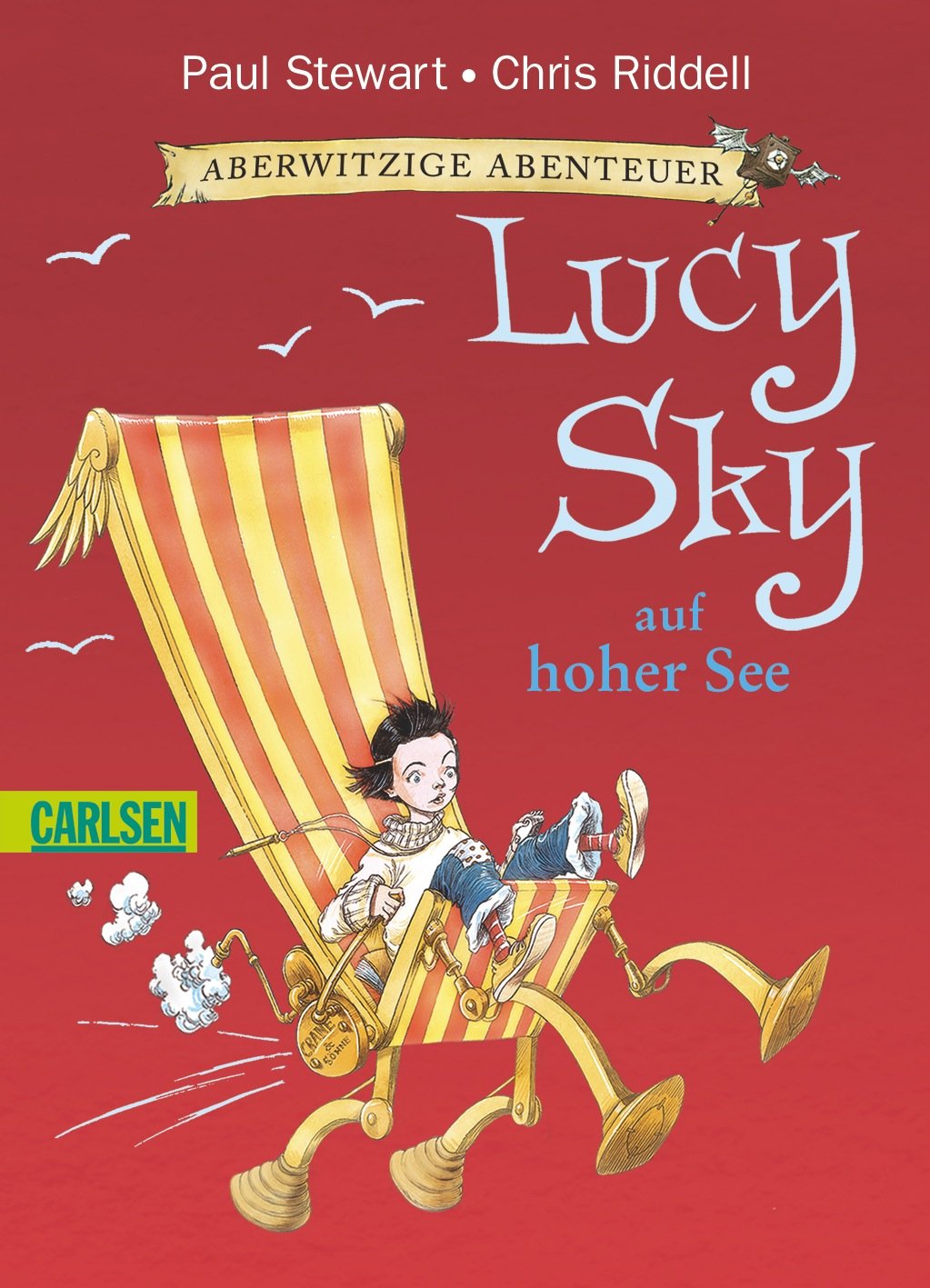 Lucy Sky auf hoher See: Ausgezeichnet mit dem Nestle Prize Silver Award 2005 (Aberwitzige Abenteuer, Band 2) Novels & Short Stories