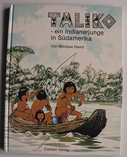 Taliko, ein Indianerjunge aus Südamerika Books