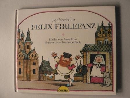 Der fabelhafte Felix Firlefanz Books