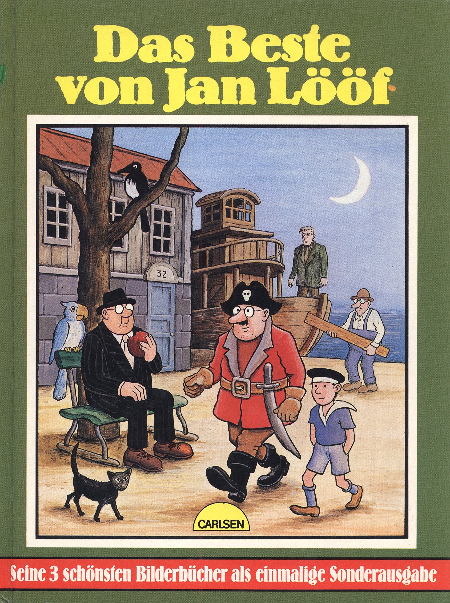 Das Beste von Jan Lööf - seine drei schönsten Bilderbücher als einmalige Sonderausgabe Books