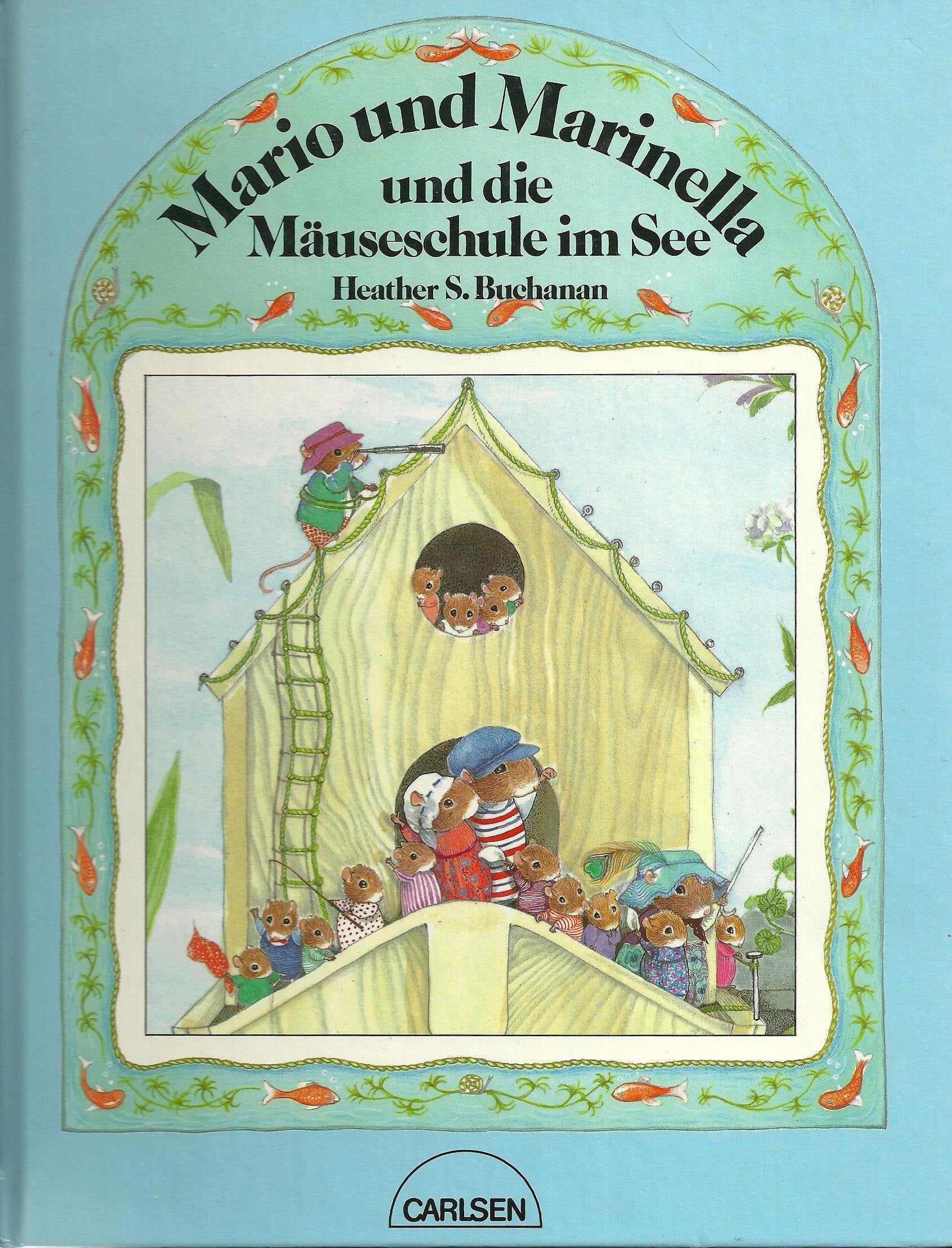 Mario und Marinella und die Mäuseschule im See. Books