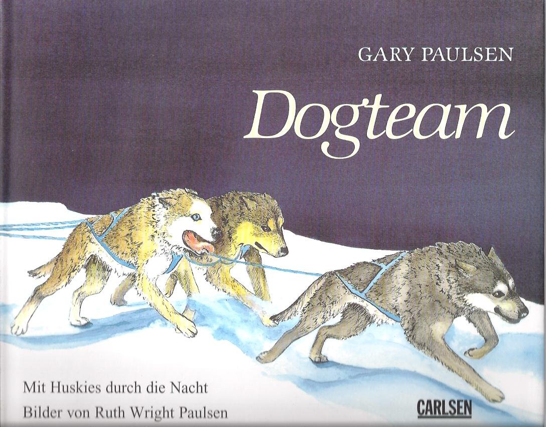 Dogteam. Mit Huskies durch die Nacht Books