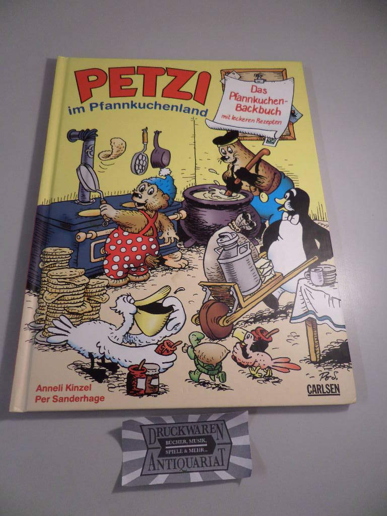 Das Pfannkuchen-Backbuch: Petzi im Pfannkuchenland Cooking & Enjoying