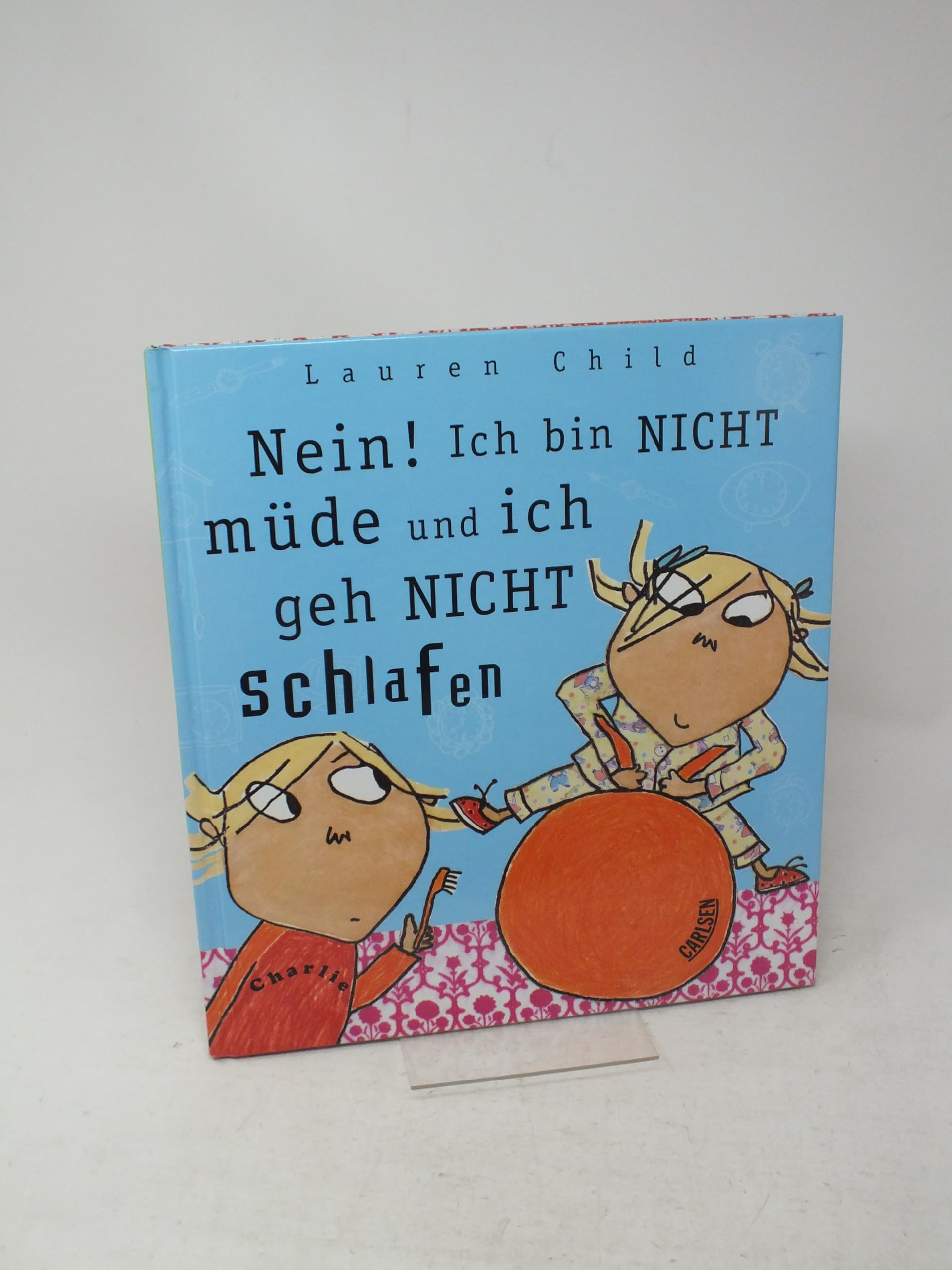 Nein! Ich bin nicht müde, und ich geh nicht schlafen Children's books