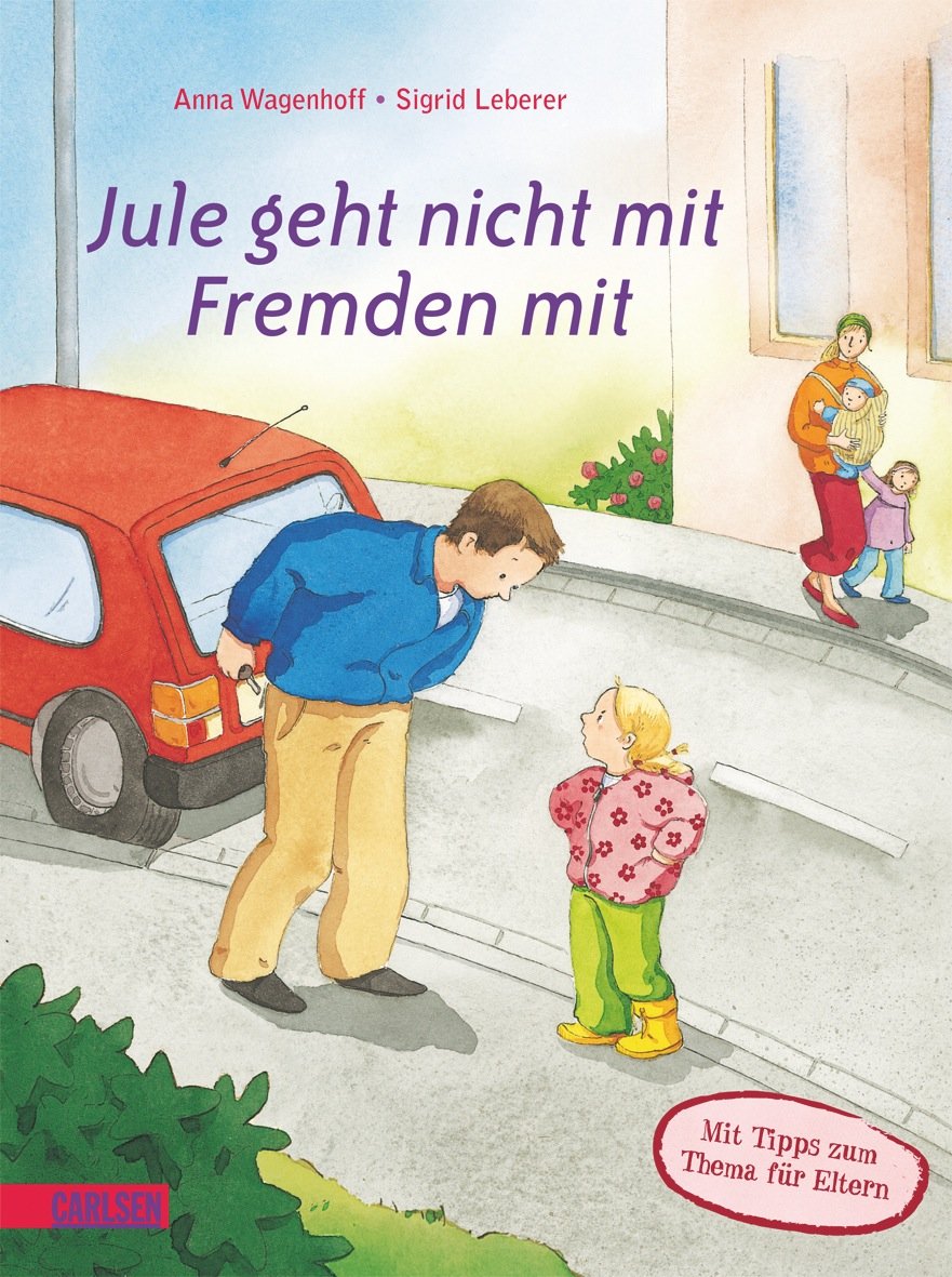 LESEMAUS Sonderbände: Jule geht nicht mit Fremden mit: Mit Tipps zum Thema für Eltern Children's books