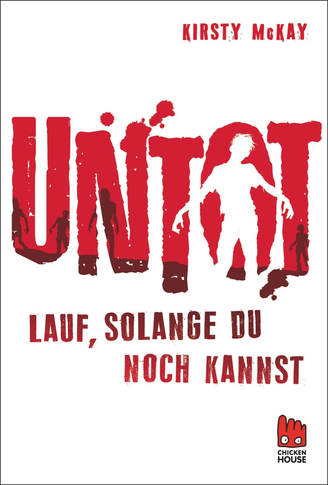 Untot - Lauf, solange du noch kannst Fiction