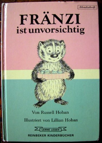 Fränzi ist unvorsichtig. ( Lerne Lesen, Nr. 37) Books