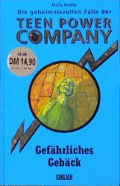 Die geheimnisvollen Fälle der Teen Power Company, Gefährliches Gebäck Books