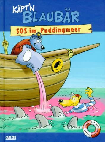 Käptn Blaubär. SOS im Puddingmeer und 5 weitere fantastische Abenteuer Books