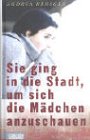 Sie ging in die Stadt, um sich die Mädchen anzuschauen Books