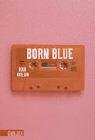 Born Blue Books