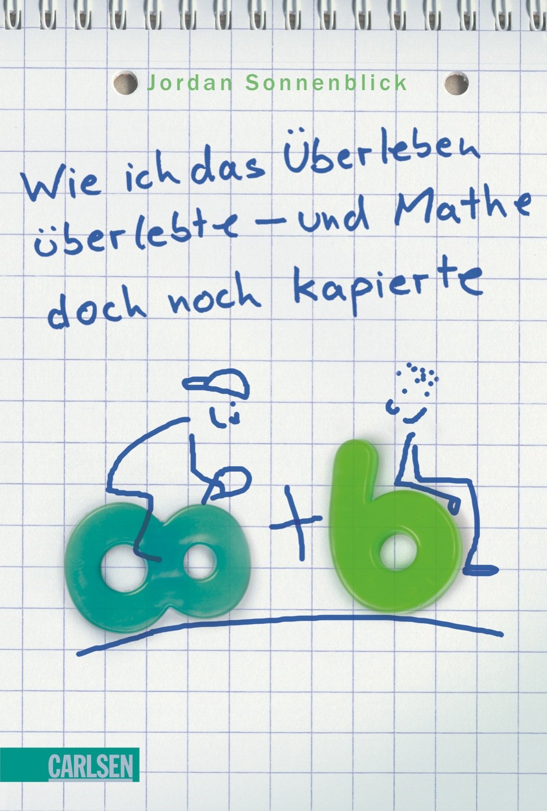 Wie ich das Überleben überlebte - und Mathe doch noch kapierte Fiction