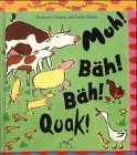 Muh! Bäh! Bäh! Quak! Children's books