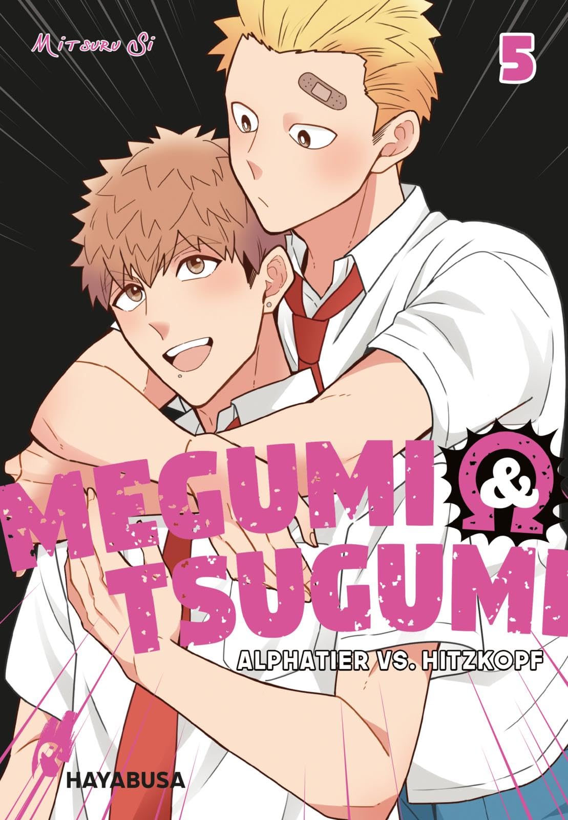 Megumi & Tsugumi – Alphatier vs. Hitzkopf 5: Lustige Yaoi-Manga-Serie ab 18 Jahren über die spannungsgeladene Liebe zweier Männer im Omegaverse Manga
