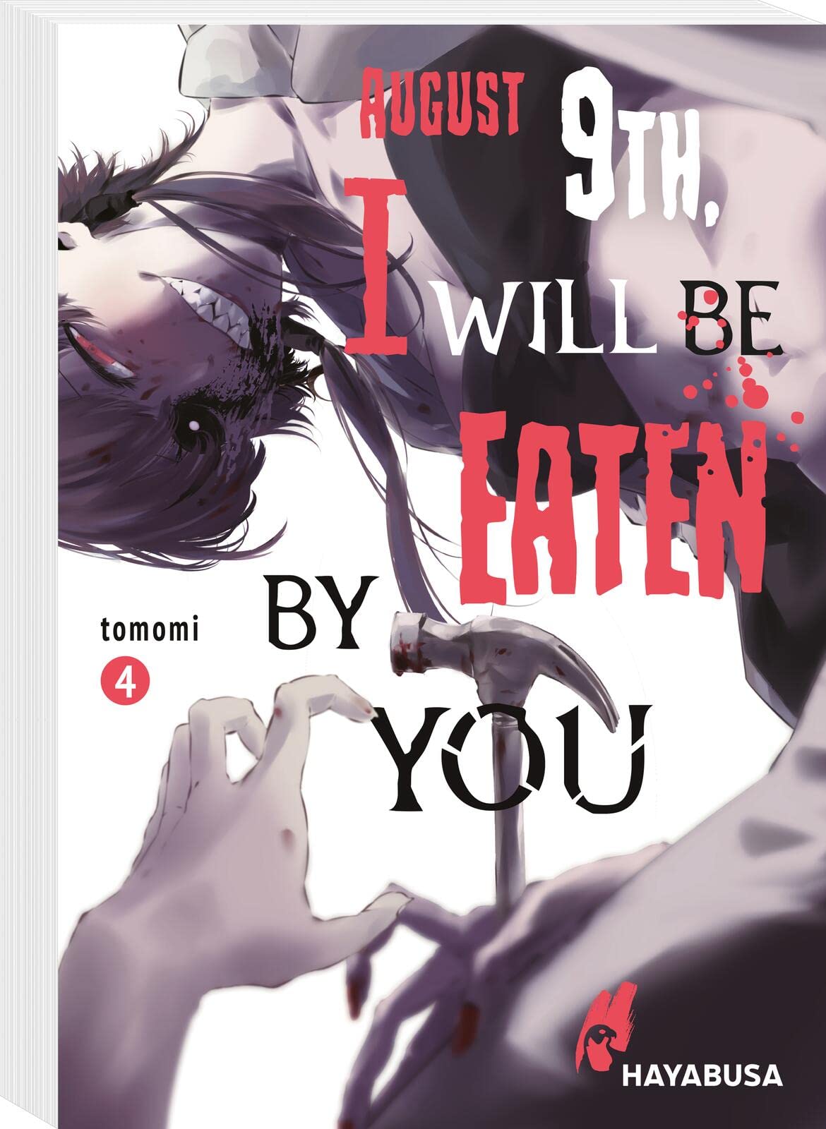 August 9th, I will be eaten by you 4: Blutiger Body-Horror-Manga über einen Schüler und seine hungrigen Monster-Stalkerinnen! Horror & Mystery