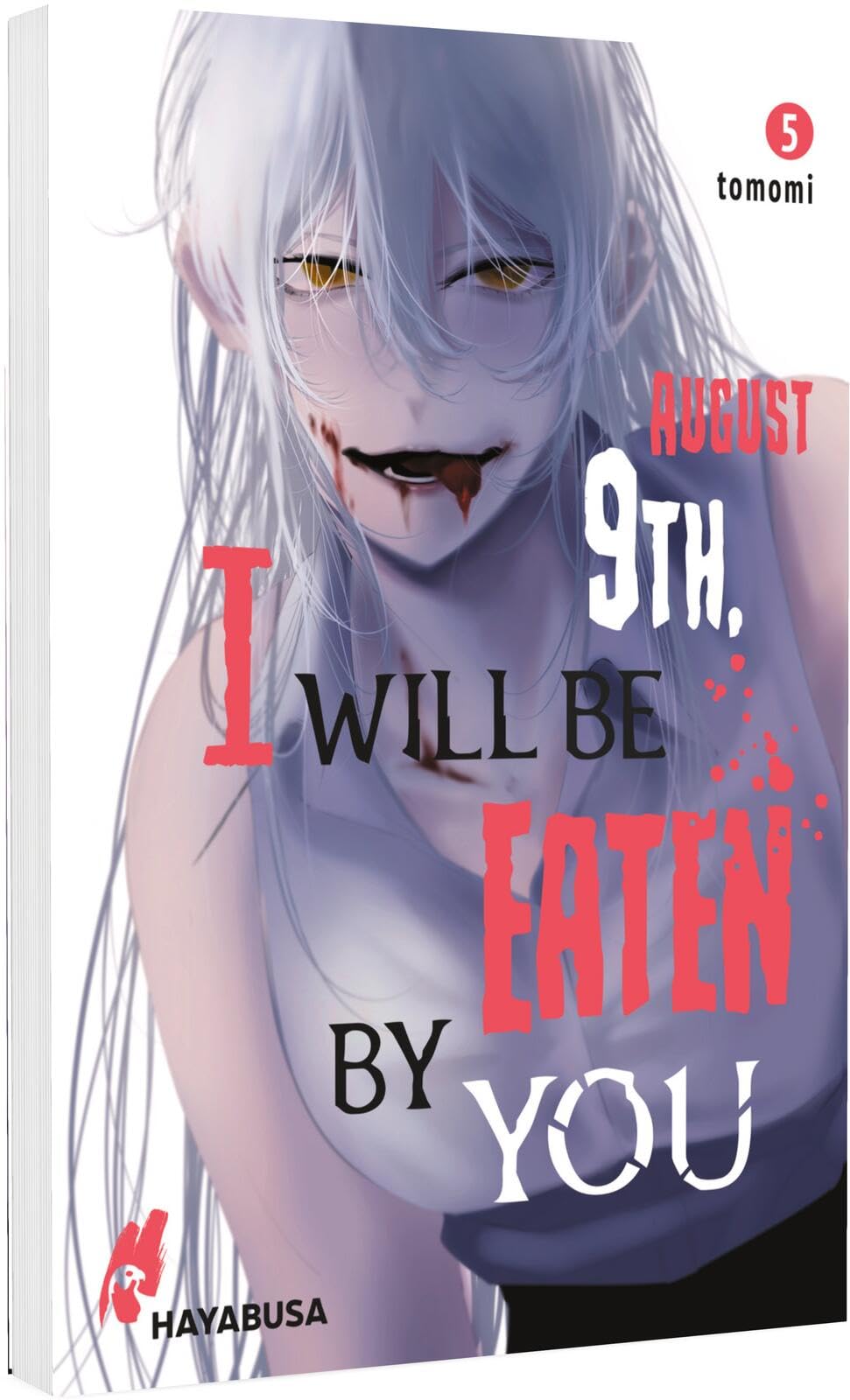 August 9th, I will be eaten by you 5: Blutiger Body-Horror-Manga über einen Schüler und seine hungrigen Monster-Stalkerinnen! Horror & Mystery