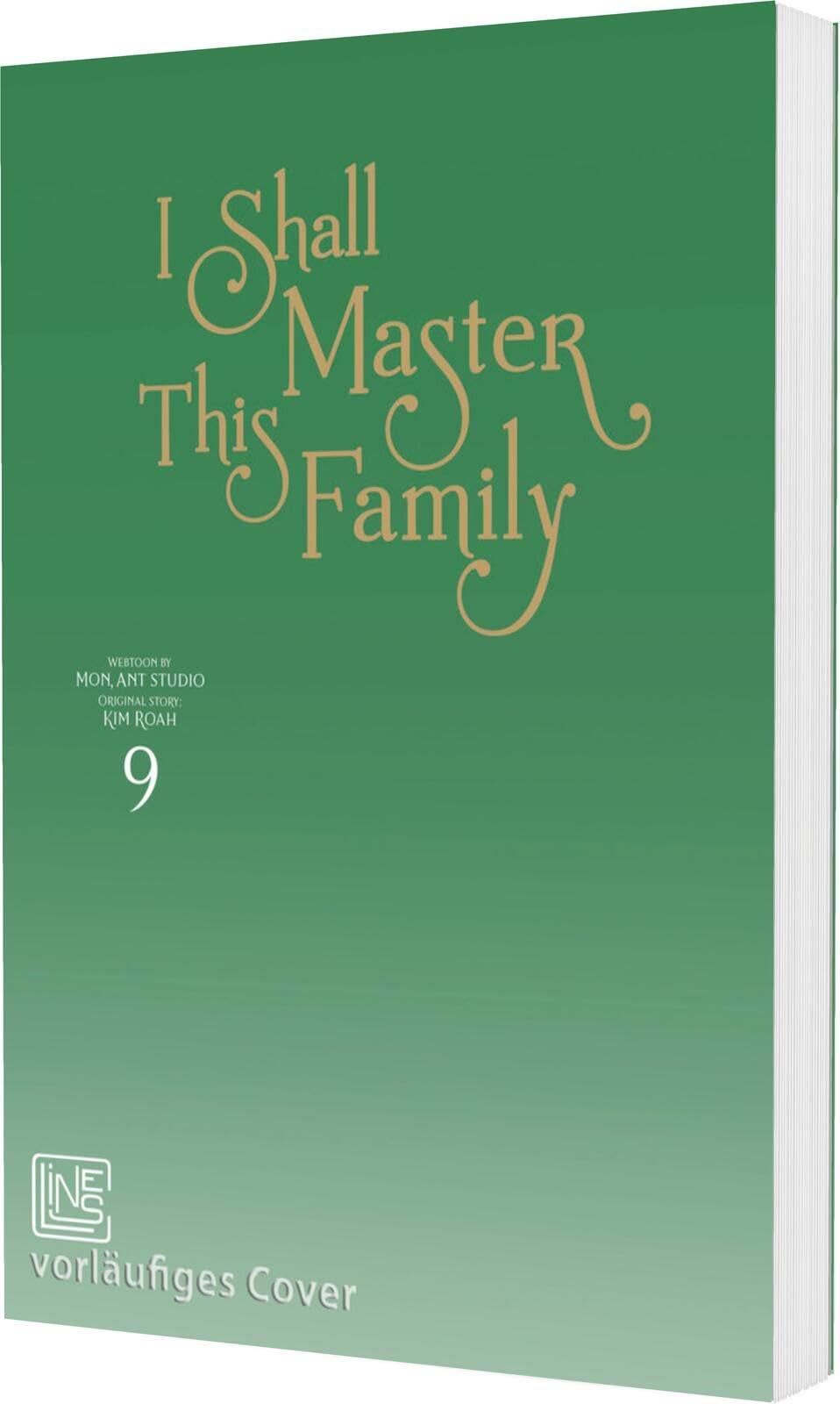 I Shall Master This Family 9: Romance-Manhwa über eine wiedergeborene Adlige im Kampf um ihre Familiendynastie Manga
