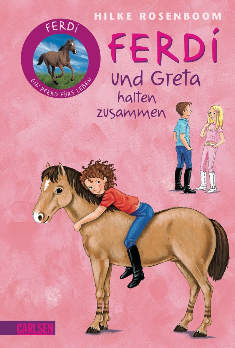 Ferdi: Ferdi - und Greta halten zusammen Novels & Short Stories