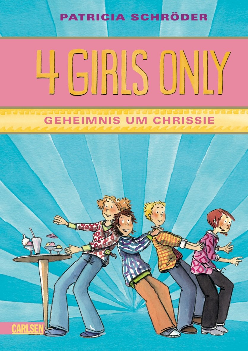 4 Girls only: Geheimnis um Chrissie Novels & Short Stories