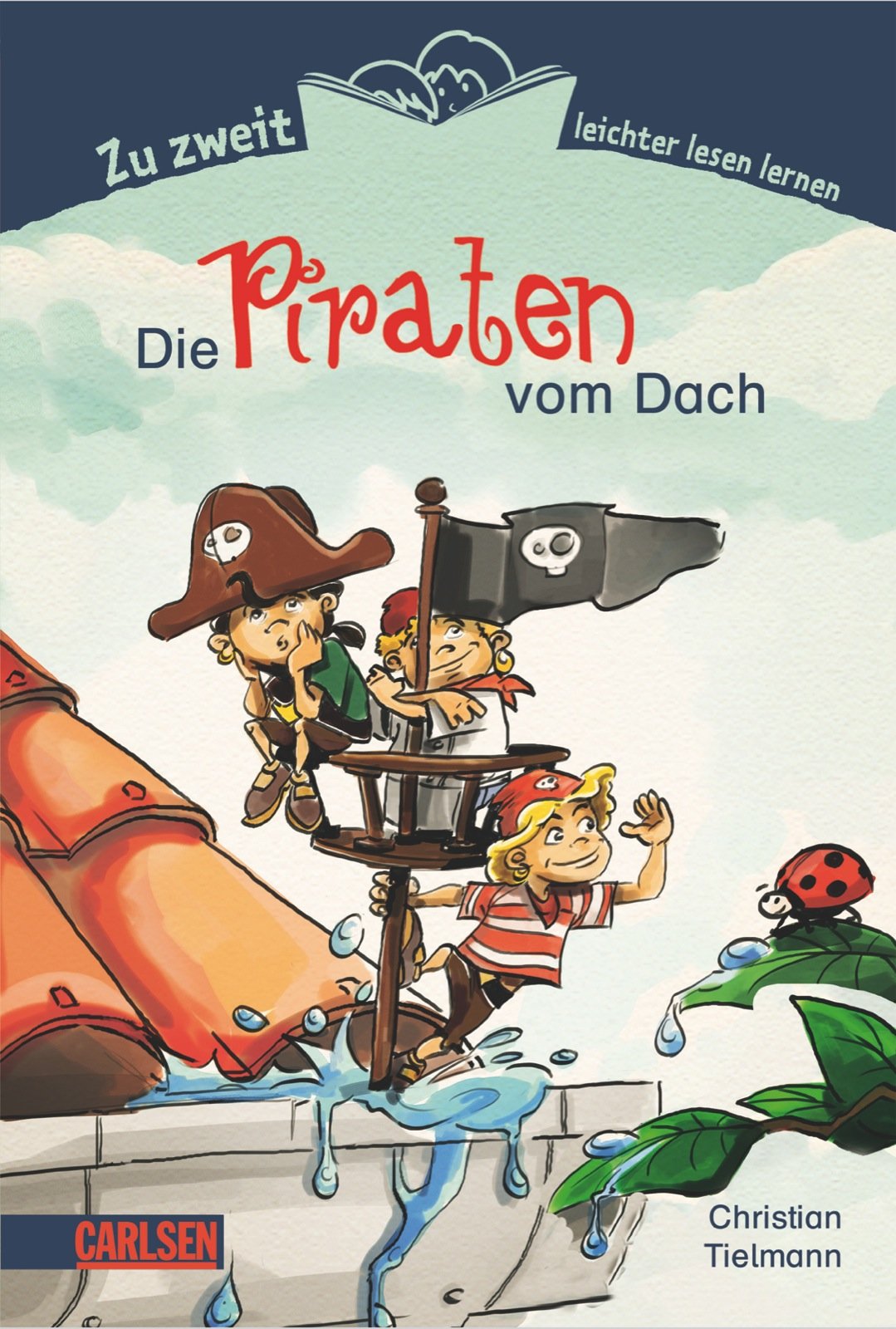 Zu zweit leichter lesen lernen, Band 3: Die Piraten vom Dach Novels & Short Stories