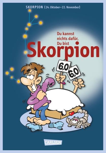 Du kannst nichts dafür ... du bist Skorpion: Skorpion (24. Oktober-23. November) (Spaß-Horoskope) Books