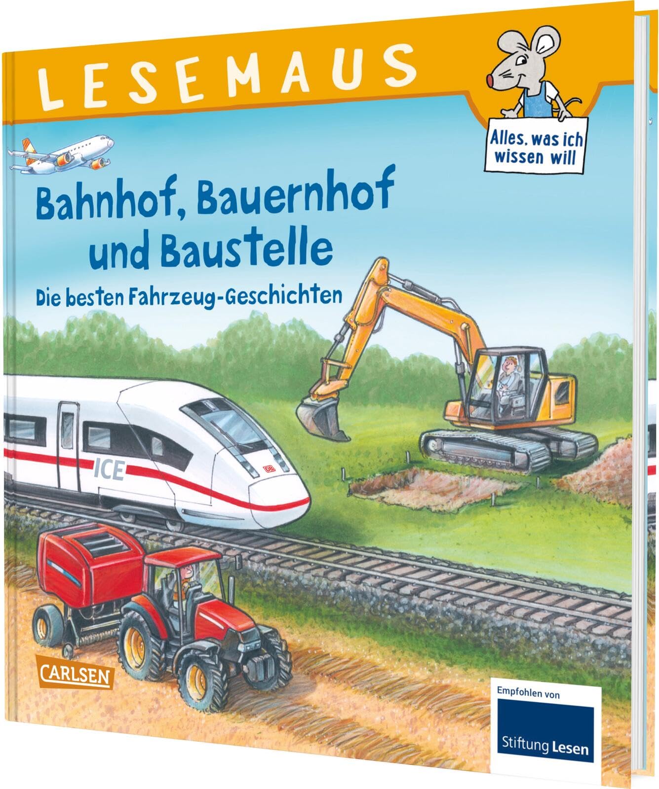LESEMAUS Sonderbände: Bahnhof, Bauernhof und Baustelle - Die besten Fahrzeug-Geschichten Novels & Short Stories